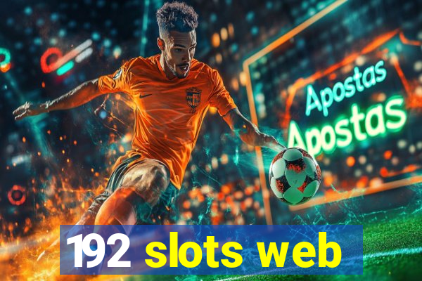 192 slots web
